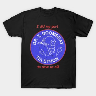 Dr. X's Annual Save the World Telethon T-Shirt